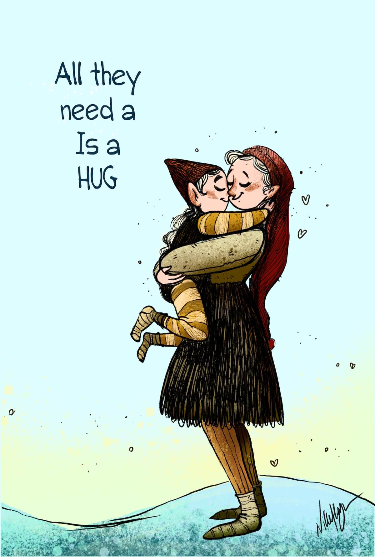 All they need is a hug